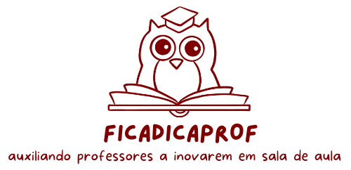 ficadicaprof - Auxiliando professores a inovarem em sala de aula